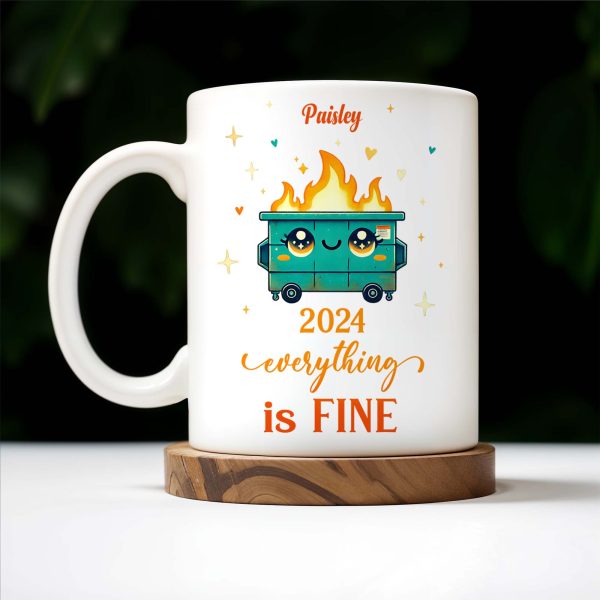 Flaming Dumpster Everything Is Fine - Personalized Custom Coffee Mug - BST095_MG