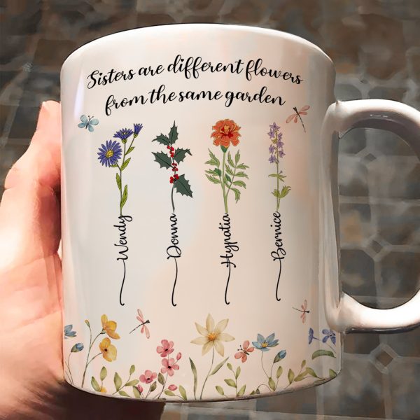 Floral Style Sisters Are Different Flowers From The Same Garden - Personalized Mug Floral Style Sisters Are Different Flowers From The Same Garden - Personalized Mug