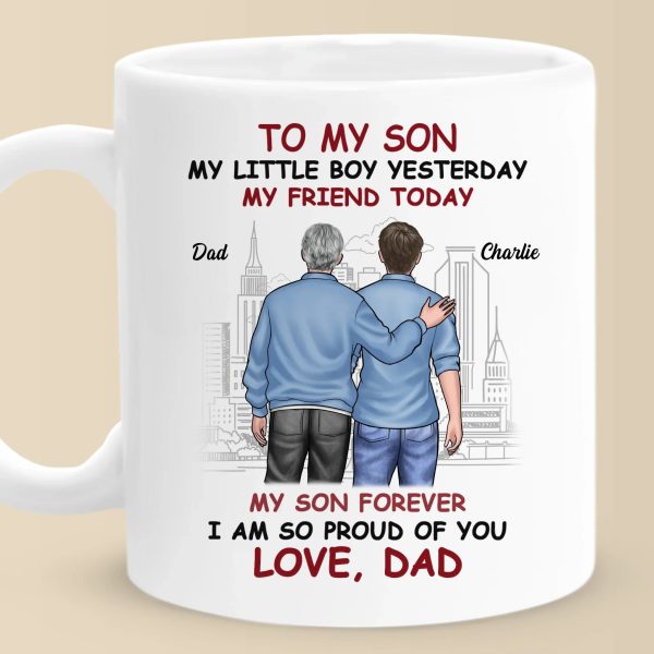 Forever Proud Of You - Family Personalized Custom Mug - Father's Day, Gift For Son Forever Proud Of You - Family Personalized Custom Mug - Father's Day, Gift For Son