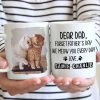 Forget Father's Day I woof/meow you everyday - Gift for Dad, Funny Personalized Cat Mug Forget Father's Day I woof/meow you everyday - Gift for Dad, Funny Personalized Cat Mug