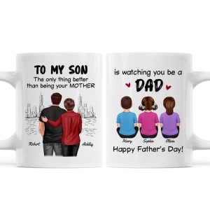 From Mom To Son Watching You Be A Dad Personalized Mug, Father's Day Gift For Son
