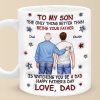 From My Arms To Theirs - Family Personalized Custom 3D Inflated Effect Printed Mug - Father's Day, Gift For Son From My Arms To Theirs - Family Personalized Custom 3D Inflated Effect Printed Mug - Father's Day, Gift For Son