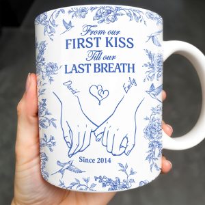 From Our First Kiss Till Our Last Breath, Holding Hands - Personalized Custom Coffee Mug - CPL395_MG