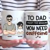 From The Reason You Need Caffeine - Family Personalized Custom Mug - Gift For Dad, Grandpa From The Reason You Need Caffeine - Family Personalized Custom Mug - Gift For Dad, Grandpa