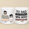 From The Reason You Need Caffeine - Family Personalized Custom Mug - Gift For Dad, Grandpa From The Reason You Need Caffeine - Family Personalized Custom Mug - Gift For Dad, Grandpa
