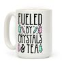 Fueled by Crystals & Tea Coffee Mug Fueled by Crystals & Tea Coffee Mug
