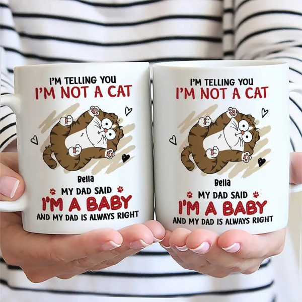 Funny Cat We're Not Cats We're Babies - Personalized Mug Funny Cat We're Not Cats We're Babies - Personalized Mug