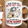Funny Cat We're Not Cats We're Babies - Personalized Mug Funny Cat We're Not Cats We're Babies - Personalized Mug