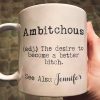 Funny Mug - Ambitchous - Fun Gifts For Coworker, Friends, Boss - Personalized Mug Funny Mug - Ambitchous - Fun Gifts For Coworker, Friends, Boss - Personalized Mug