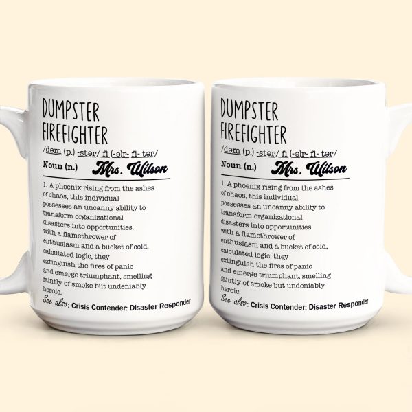 Funny Mug - Dumpster Firefighter - Fun Gifts For Coworker, Workplace Besties, Friends, Boss - Personalized Mug Funny Mug - Dumpster Firefighter - Fun Gifts For Coworker, Workplace Besties, Friends, Boss - Personalized Mug