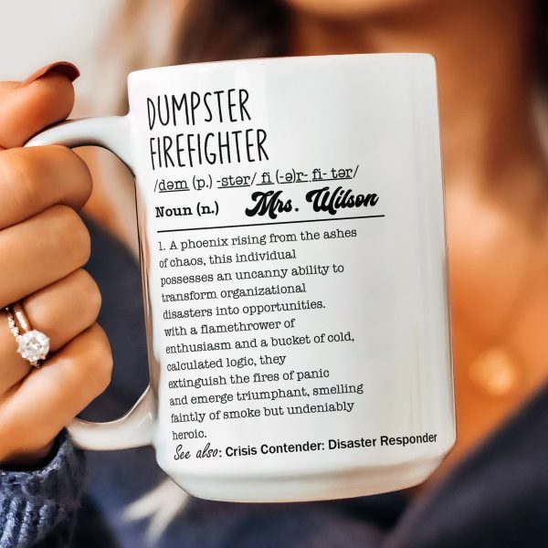 Funny Mug - Dumpster Firefighter - Fun Gifts For Coworker, Workplace Besties, Friends, Boss - Personalized Mug Funny Mug - Dumpster Firefighter - Fun Gifts For Coworker, Workplace Besties, Friends, Boss - Personalized Mug
