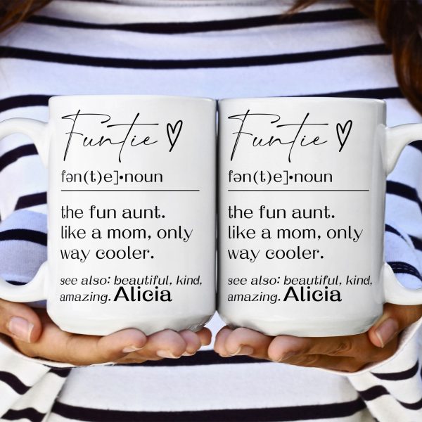 Funny Mug - Funtie Definition - Fun Gifts Aunt, Auntie, Women - Personalized Mug Funny Mug - Funtie Definition - Fun Gifts Aunt, Auntie, Women - Personalized Mug