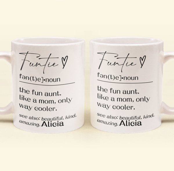 Funny Mug - Funtie Definition - Fun Gifts Aunt, Auntie, Women - Personalized Mug Funny Mug - Funtie Definition - Fun Gifts Aunt, Auntie, Women - Personalized Mug