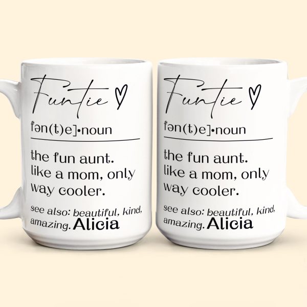 Funny Mug - Funtie Definition - Fun Gifts Aunt, Auntie, Women - Personalized Mug Funny Mug - Funtie Definition - Fun Gifts Aunt, Auntie, Women - Personalized Mug