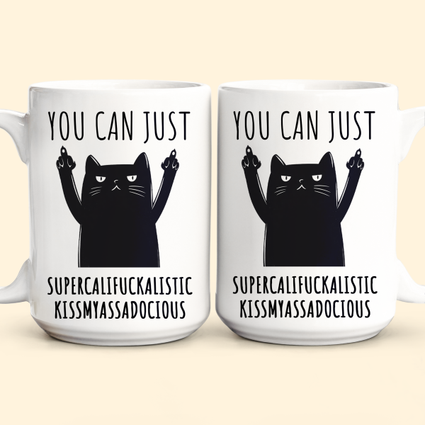 Funny Mug - Supercalifuckalistic Kissmyassadocious - Fun Gifts For Coworker, Friends, Boss - Personalized Mug Funny Mug - Supercalifuckalistic Kissmyassadocious - Fun Gifts For Coworker, Friends, Boss - Personalized Mug