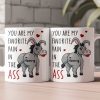 Funny Mug - You Are My Favorite Pain In The A$$ - For Couples, Husband, Wife, Friend Silly Exchange Gift - Personalized Mug Funny Mug - You Are My Favorite Pain In The A$$ - For Couples, Husband, Wife, Friend Silly Exchange Gift - Personalized Mug