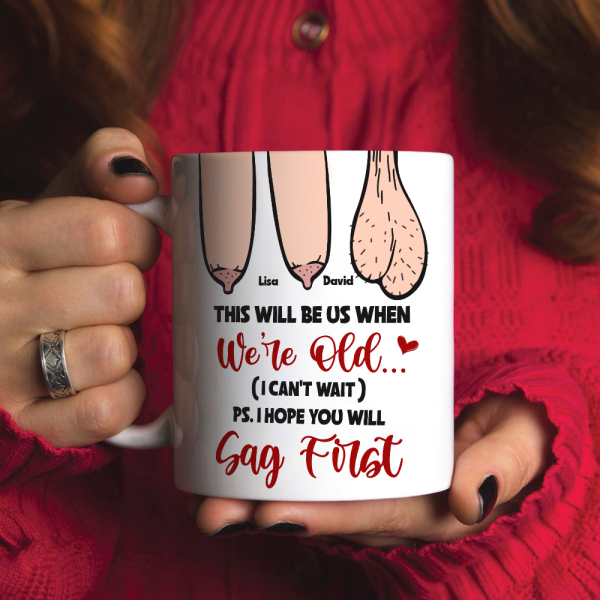 Funny Old Couple-This Will Be Us When We're Old Personalized Couple Mug Funny Old Couple-This Will Be Us When We're Old Personalized Couple Mug