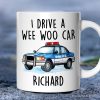 Funny Police Personalized Mug, I Drive a Wee Woo Car Gift With Custom Name Funny Police Personalized Mug, I Drive a Wee Woo Car Gift With Custom Name