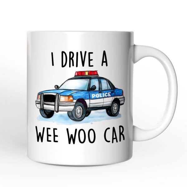 Funny Police Personalized Mug, I Drive a Wee Woo Car Gift With Custom Name Funny Police Personalized Mug, I Drive a Wee Woo Car Gift With Custom Name
