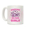 Gaming Is For Girls Coffee Mug Gaming Is For Girls Coffee Mug