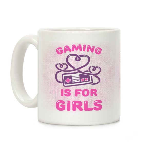 Gaming Is For Girls Coffee Mug Gaming Is For Girls Coffee Mug