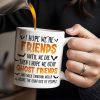 Ghost Friends, Hope We Walk Through Walls Together - Personalized Custom Coffee Mug - HALW008_MG