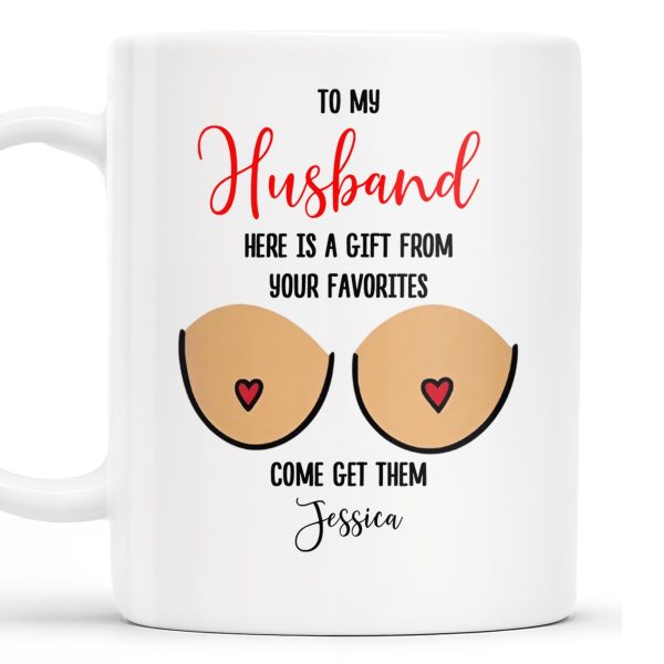 Gift From Your Favorites, Come Get Them Mug - Personalized Custom Coffee Mug - CPL214_MG Gift From Your Favorites, Come Get Them Mug - Personalized Custom Coffee Mug - CPL214_MG