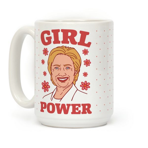 Girl Power Hillary Coffee Mug Girl Power Hillary Coffee Mug