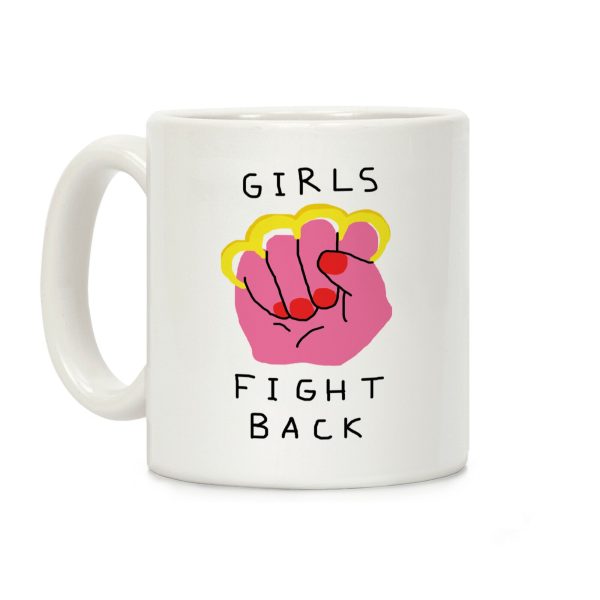 Girls Fight Back Coffee Mug Girls Fight Back Coffee Mug