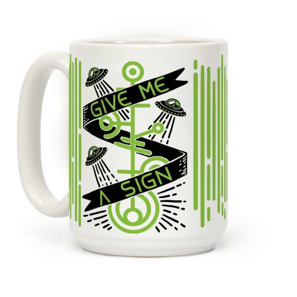 Give Me A Sign Coffee Mug