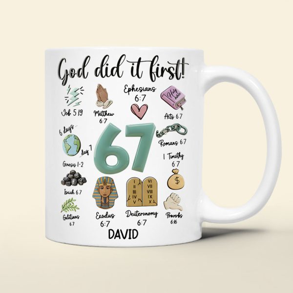 God Did It First - Personalized White Ceramic Mug - Gift For Christian HH01 God Did It First - Personalized White Ceramic Mug - Gift For Christian HH01