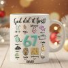 God Did It First - Personalized White Ceramic Mug - Gift For Christian HH01 God Did It First - Personalized White Ceramic Mug - Gift For Christian HH01