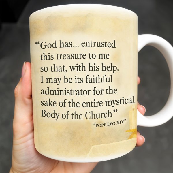 God Has... Entrusted This Treasure To Me, Pope And Censer - Personalized Custom Coffee Mug - FTH087_MG God Has... Entrusted This Treasure To Me, Pope And Censer - Personalized Custom Coffee Mug - FTH087_MG