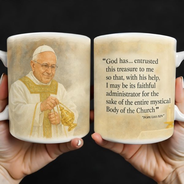 God Has... Entrusted This Treasure To Me, Pope And Censer - Personalized Custom Coffee Mug - FTH087_MG God Has... Entrusted This Treasure To Me, Pope And Censer - Personalized Custom Coffee Mug - FTH087_MG