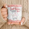 God Knew My Heart Needed You, Hand Holding Design - Personalized Custom Coffee Mug - CPL1305_MG God Knew My Heart Needed You, Hand Holding Design - Personalized Custom Coffee Mug - CPL1305_MG