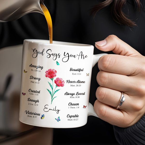 God Says You Are Amazing, Beautiful, Strong Mug - Personalized Custom Coffee Mug - FTH114_MG God Says You Are Amazing, Beautiful, Strong Mug - Personalized Custom Coffee Mug - FTH114_MG