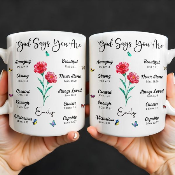 God Says You Are Amazing, Beautiful, Strong Mug - Personalized Custom Coffee Mug - FTH114_MG God Says You Are Amazing, Beautiful, Strong Mug - Personalized Custom Coffee Mug - FTH114_MG