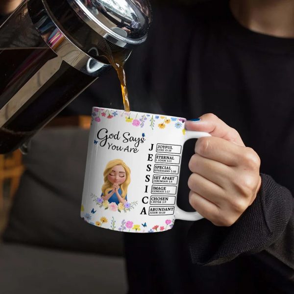 God Says You Are Praying Woman Girl With Flower Base - Personalized White Edge-to-Edge Mug God Says You Are Praying Woman Girl With Flower Base - Personalized White Edge-to-Edge Mug