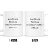 Good Luck Finding Coworkers Better Than Us Mug - Personalized Custom Coffee Mug - COL066_MG Good Luck Finding Coworkers Better Than Us Mug - Personalized Custom Coffee Mug - COL066_MG