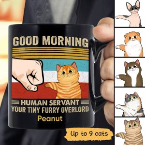 Good Morning Happy Cat Dad Human Servant Fluffy Cat Punch Hand Personalized Black Mug