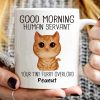 Good Morning Human Servant - Personalized Mug - Gift For Cats Lovers, Cat Mom, Cat Dad
