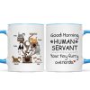 Good Morning Human Servant Fluffy Cat Tower Personalized Mug