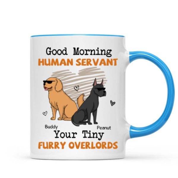 Good Morning Human Servant Funny Cartoon Dogs Personalized Mug