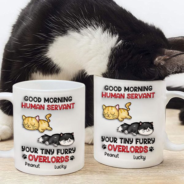 Good Morning Human Servant Personalized 3D Inflated Mug, Funny Gift For Cat Mom, Cat Dad