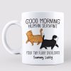 Good Morning Human Servant Proud Walking Cats Personalized Mug