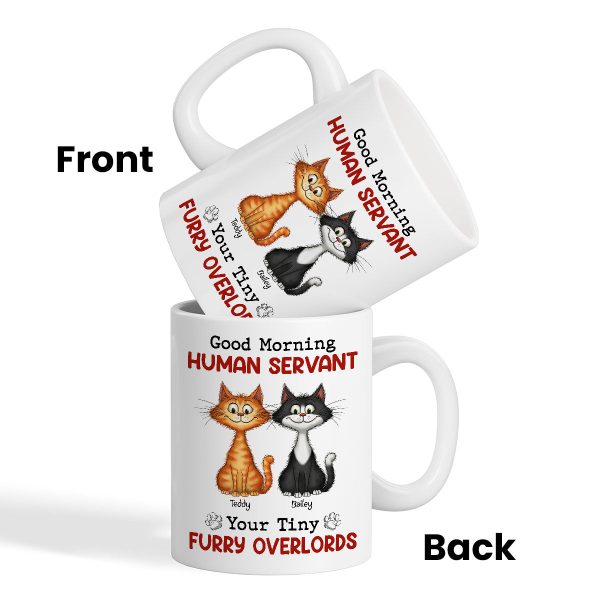 Good Morning Human Servant Quirky Cats Personalized Mug