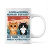 Good Morning Human Servant Retro Watercolor Cute Cats Personalized Mug
