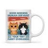 Good Morning Human Servant Retro Watercolor Cute Cats Personalized Mug