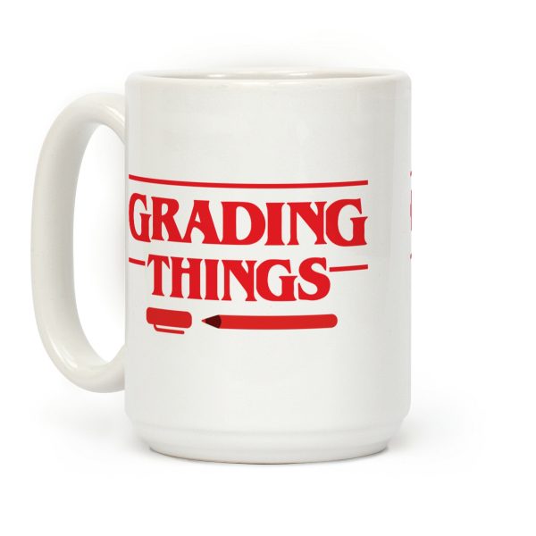 Grading Things Parody Coffee Mug Grading Things Parody Coffee Mug