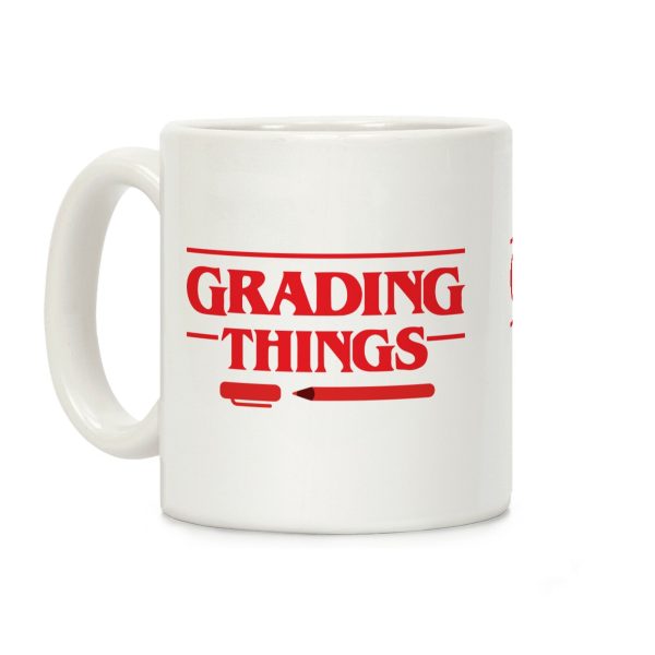 Grading Things Parody Coffee Mug Grading Things Parody Coffee Mug